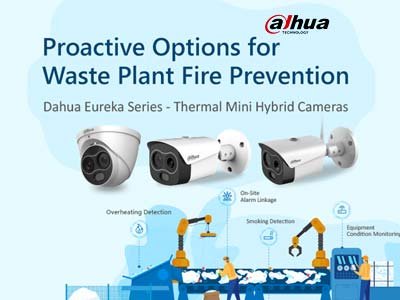 Dahua Eureka Series: An Entry-level Early Detection Solution for Waste Fire